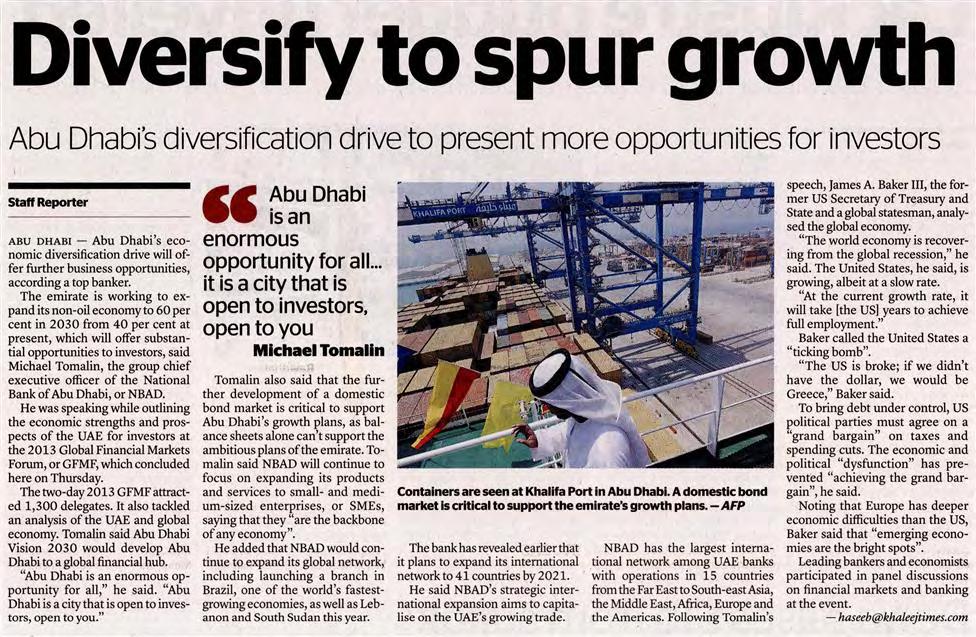 Diversify to spur growth Abu Dhabi s economic diversification drive will offer further business opportunities, according a top banker.
