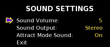 3.3.3 Sound Settings This Sound Settings menu allows you to set the Sound Volume level between 0 and ten 10, turn the Attract Mode sound On or Off, and set sound output to Stereo or Mono.