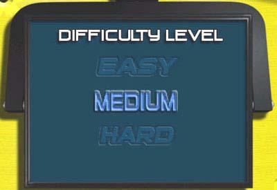 At the next screen choose the difficulty of play: Easy, Medium, or Hard.