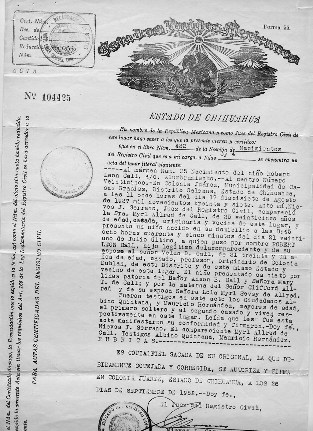 Birth Certificate: Robert Leon Call 21 July 1937 Colonia Juarez, Chihuahua, Mexico Parents: