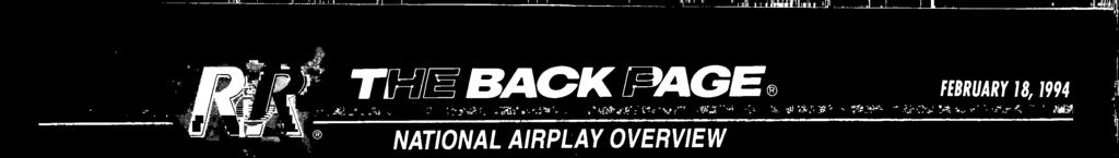 1 2 www.mericnrdiohistory.com 1 DEBUT so THE BACK PAGE NATIONAL AIRPLAY OVERVIEW FEBRUARY 18, 1994 ásj1_' 1J'J 11!