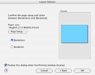 4 After returning to the Layout Options window, select Bordered or Borderless, then click the [OK] button. If you select Bordered, the image is automatically resized to fit within the print.