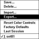 7.4 Exporting Settings You can save the current Main dialog box settings to a file using the Export Settings function.