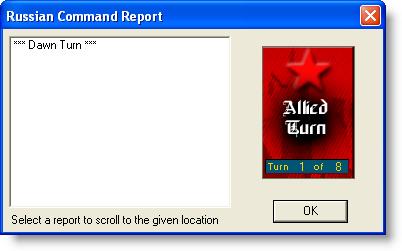 Your first Command Report will appear with information relevant to the first turn.