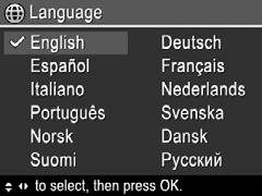 Choose the language Use press. to choose the language you want, then To change the language later, use the Camera Setup Menu (see Using the Camera Setup Menu on page 38).