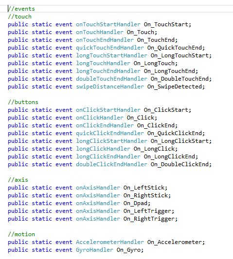 public static event MotionHandler On_Motion; Each of these callback are pretty self explanatory and are fired off when appropriate if you want to know the exact timings simply run the 3 diagnostic