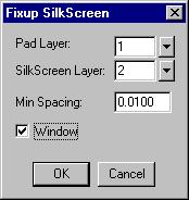 Commad referece Fix SilkScree This commad automatically removes silkscree data from pads. Fixup SilkScree dialog box.