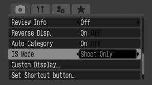 85 2 Make settings. 1. Use the or button to select the image stabilizer settings. 2. Press the MENU button. Camera shake may not be fully corrected when shooting with slow shutter speeds.