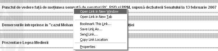 Exemplificare cu Internet Explorer: Clic dreapta pe link-ul dorit (când forma cursorului este de mânuţă), din meniul obţinut alegem Deschidere
