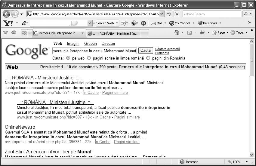 De exemplu se va căuta Demersurile întreprinse în cazul Mohammad Munaf. După scrierea cuvintelor cheie, se apasă tasta Enter, sau se face clic pe butonul Căutare Google.
