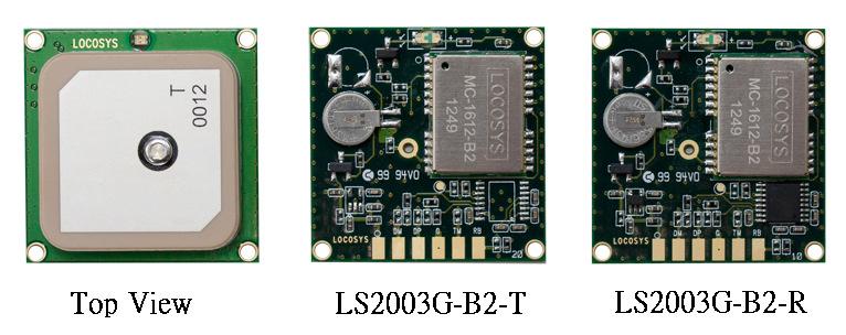 Product name Description Version LS2003G-B2-T GNSS smart antenna module/ttl,9600bps,30x30mm LS2003G-B2-R GNSS smart antenna module/rs232,9600bps,30x30mm Datasheet of GNSS smart antenna module,