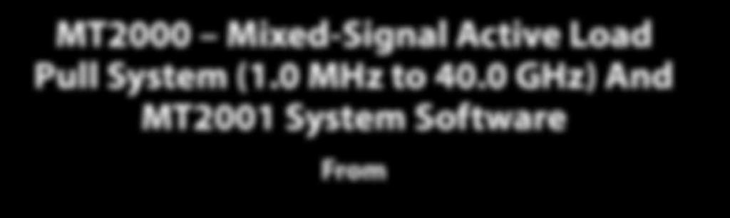 MT2000 Mixed-Signal Active