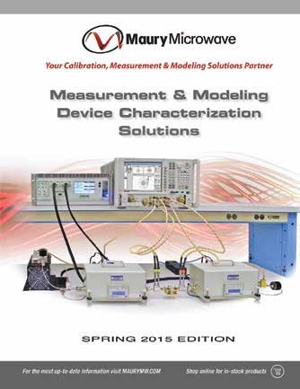Also Available from Maury Microwave Measurement & Modeling Device Characterization Solutions Featuring The Most Complete Selection of Load Pull Solutions in the Test & Measurement Industry Helping