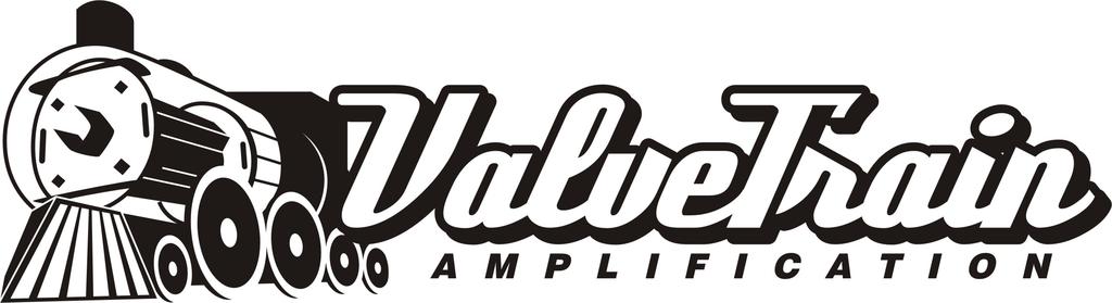 Amplification for the Discriminating Musician ValveTrain Trenton User Guide ValveTrain