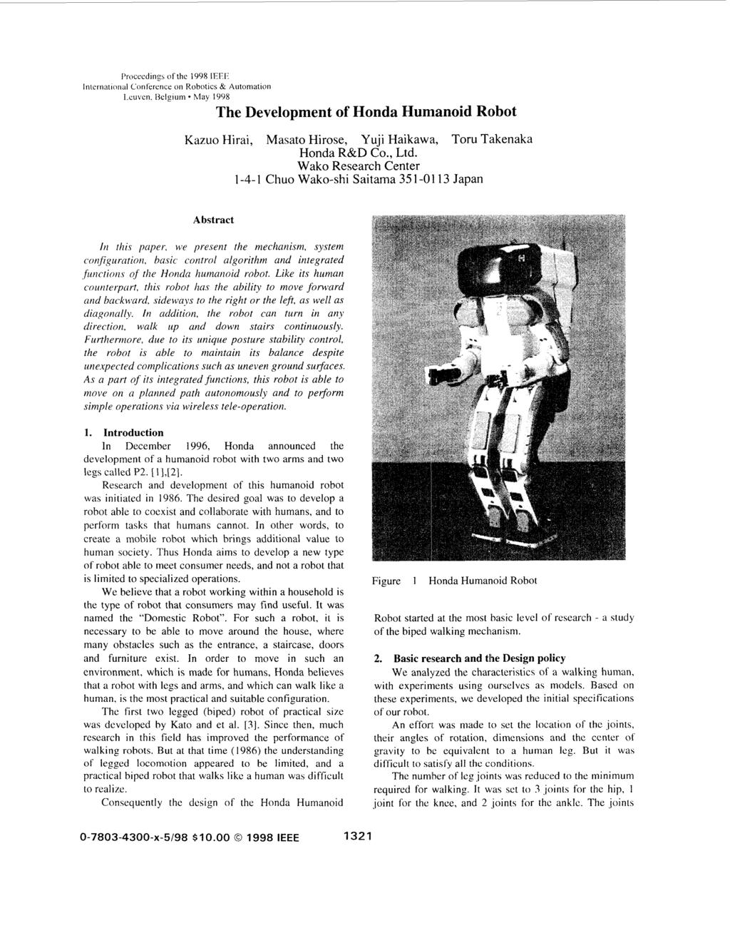 I rolcedings of the 1998 II-1-1 Internationdl ConlerenLe on Robotics & Automation 1 cu\en Iklgium Mar 1998 The Development of Honda Humanoid Robot Kazuo Hirai, Masato Hirose, Yuji Haikawa, Toru