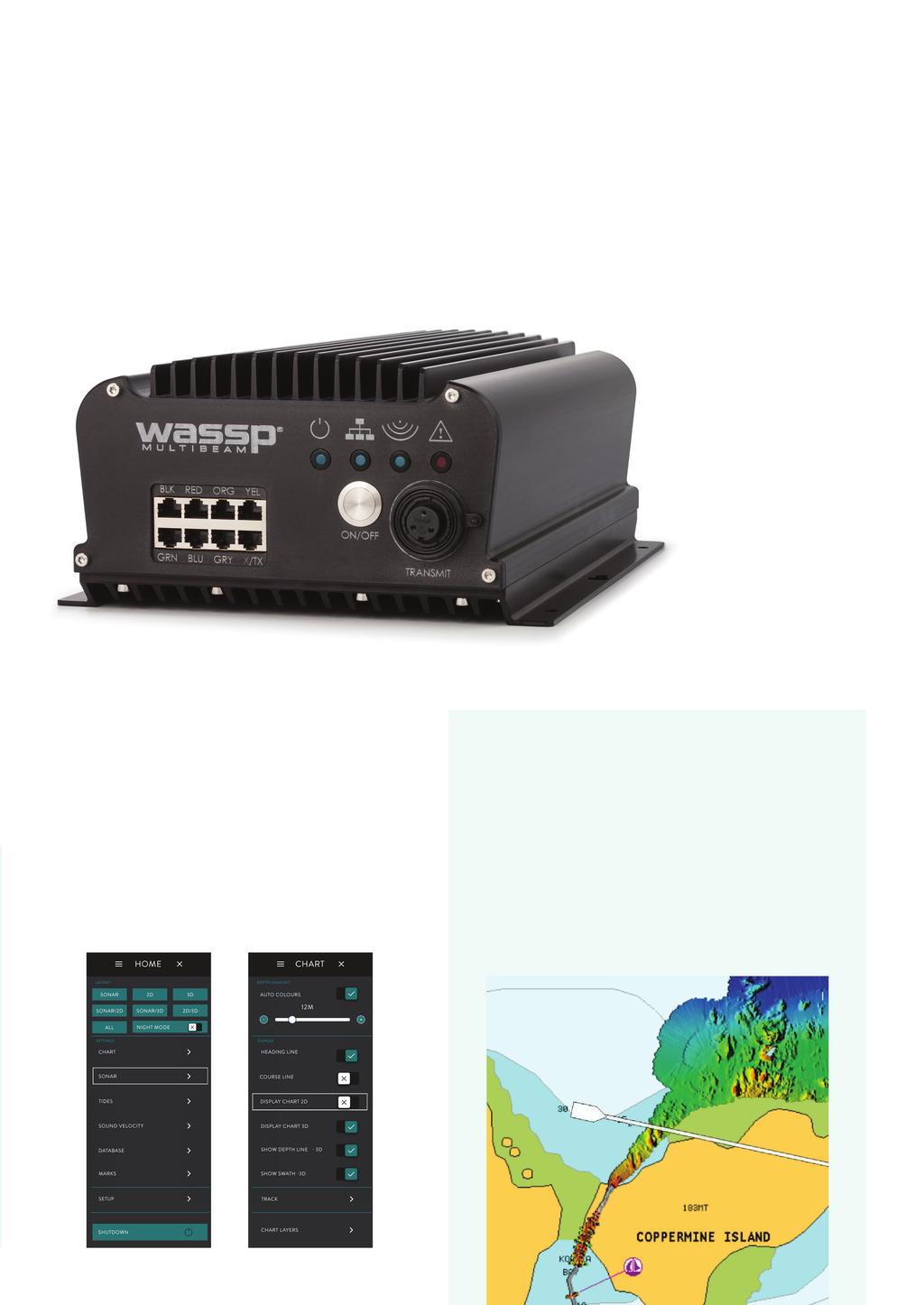 WASSP S3 DRX MULTIBEAM HARDWARE FOR THE FUTURE This innovative low power, all-in-one black-box is not just a robust hardware platform but also introduces cutting-edge technical innovations and