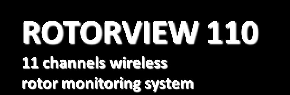 ROTORVIEW 110 11 channels wireless rotor monitoring