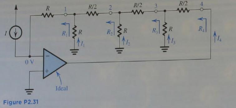 Problem 31 The circuit in Fig. P2.31 can be considered to be an extension of the Circuit in Fig. 2.
