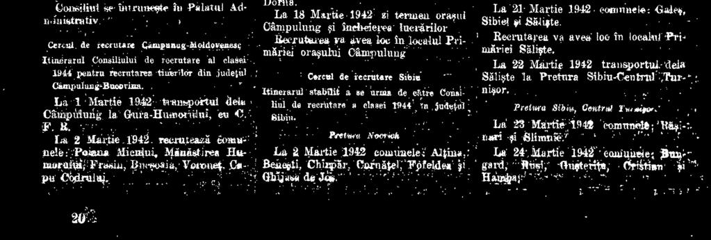 La 7 Martie 1942..comunele: Rusciori Recrutarea va avea loo in localul Pri4 mkiei Oena-Sibiului. La 8 Martie 1942.