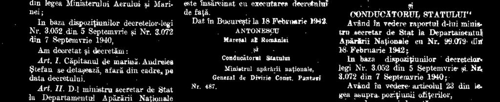 Subl000tenentruil de eehipaje Pangrate Constantin, fiind dat ditspornt pe Mare, se treee in pozifunea de disponibilitate pe data de 28 Decemyrie 1941. Art.