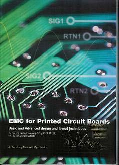 com EMC for Printed Circuit Boards Basic and Advanced Design and Layout Techniques Keith Armstrong First published February 2007 Perfect bound (with titled spine): ISBN 978-0-9555118-1-3 Spiral bound