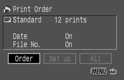 Print Order You can mark the images on a CF card for printing, as well as specify the number of prints, print type, and the image data (date and file no.).