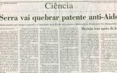 (Ref) Compulsory license On Aug/01 the former Health Minister (José Serra) anounced the compulsory license of the patent of Nelfinavir (Roche); On