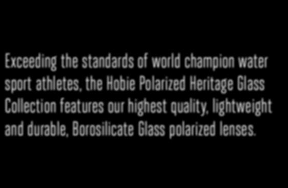 athletes, the Hobie Polarized Heritage Glass