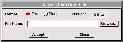 GAMBIT MENU COMMANDS File Commands Exporting Parasolid Files To export geometry information in a Parasolid format, you must specify the following parameters.