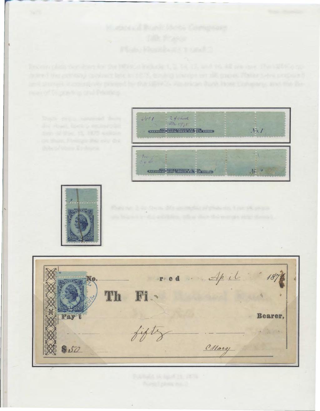 1875 Plate Numbers National Bank Note Company Silk Paper Plate Numbers 1 and 2 Known plate numbers for the NBNCo include 1, 2, 14, 15, and 16. All are rare.