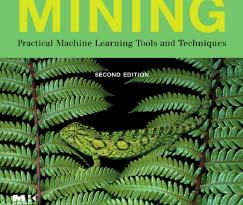 Kamber Data Mining: Practical Machine Learning Tools and Techniques - by