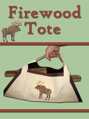 Firewood Tote Keep the home fires burning throughout winter with this handy Firewood Tote. It's simple, sturdy, and stylish! This a great gift idea for both women and men.