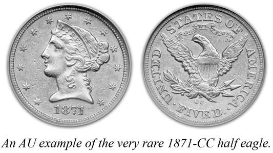 series. But the 1871-CC dollar is a big beautiful Seated coin, and I believe it is underrated at its current price levels.