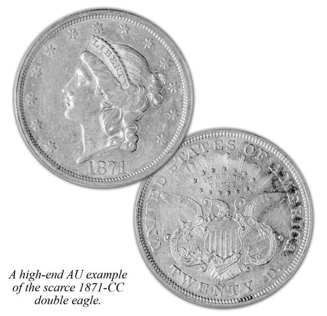 quarter the better buy. In another example, assume that an 1871-CC quarter in VF and an 1871-CC half eagle in the same grade were offered for sale at the same price.