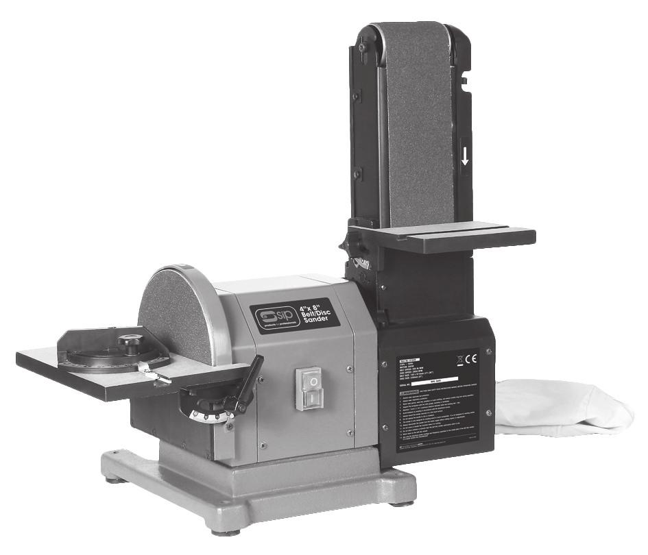 4 x 8 Belt Disc Sander FOR HELP OR ADVISE ON THIS PRODUCT PLEASE CONTACT YOUR DISTRIBUTOR, OR SIP