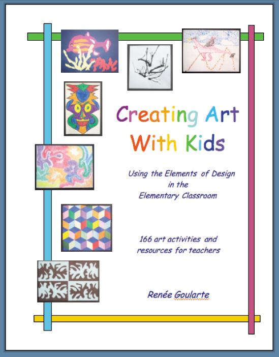 Creating Art With Kids has exploratory and supplementary activities based on the elements of design: Point Line Shape Color Texture Pattern Space Each chapter focuses on one element of design with