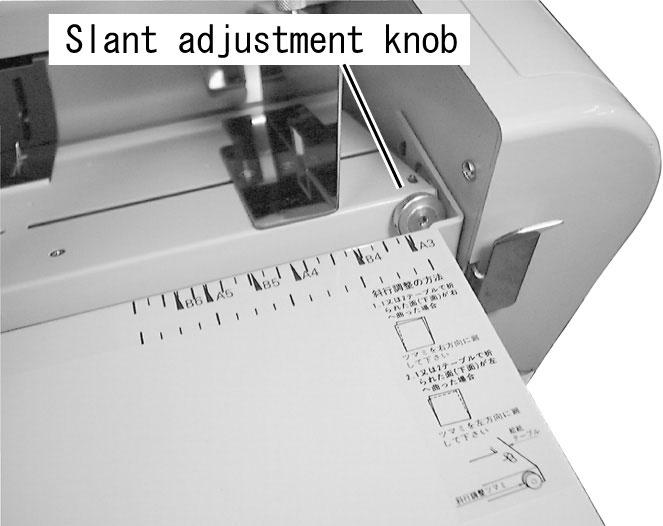 Fold Feed Angle/Skew Adjustment: Turn the feed angle adjustment knob to the right if the lower side of the folded paper slants to the right.