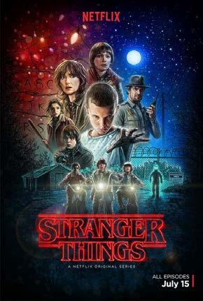 STRANGER THINGS (2016-) Drama, Fantasy, Horror When a young boy disappears, his mother, a police chief,