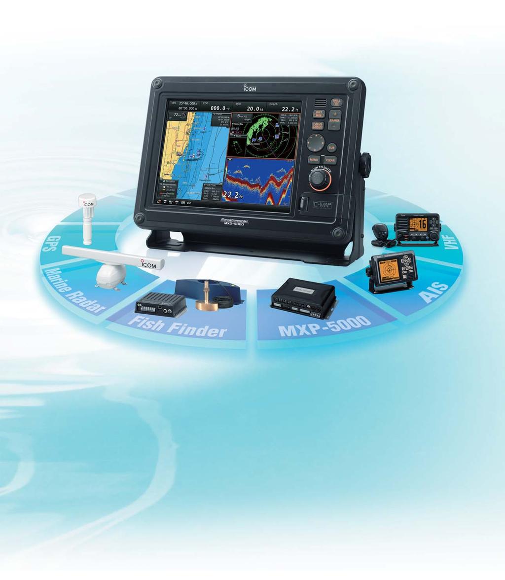MarineCommander System Overview The MarineCommander is Icom s marine navigation system,which integrates various marine