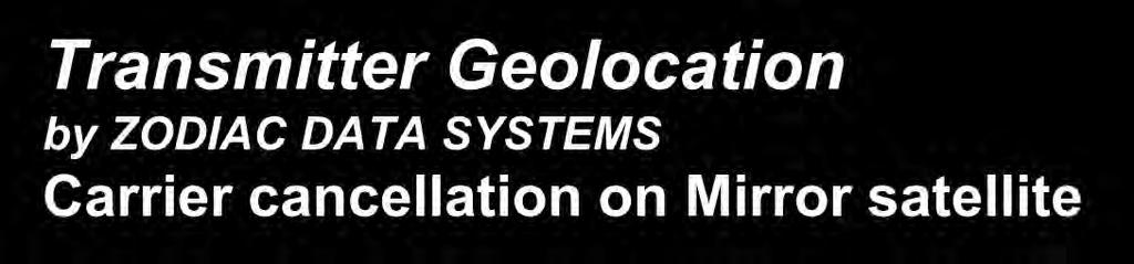 Transmitter Geolocation by ZODIAC DATA SYSTEMS Main satellite Signal