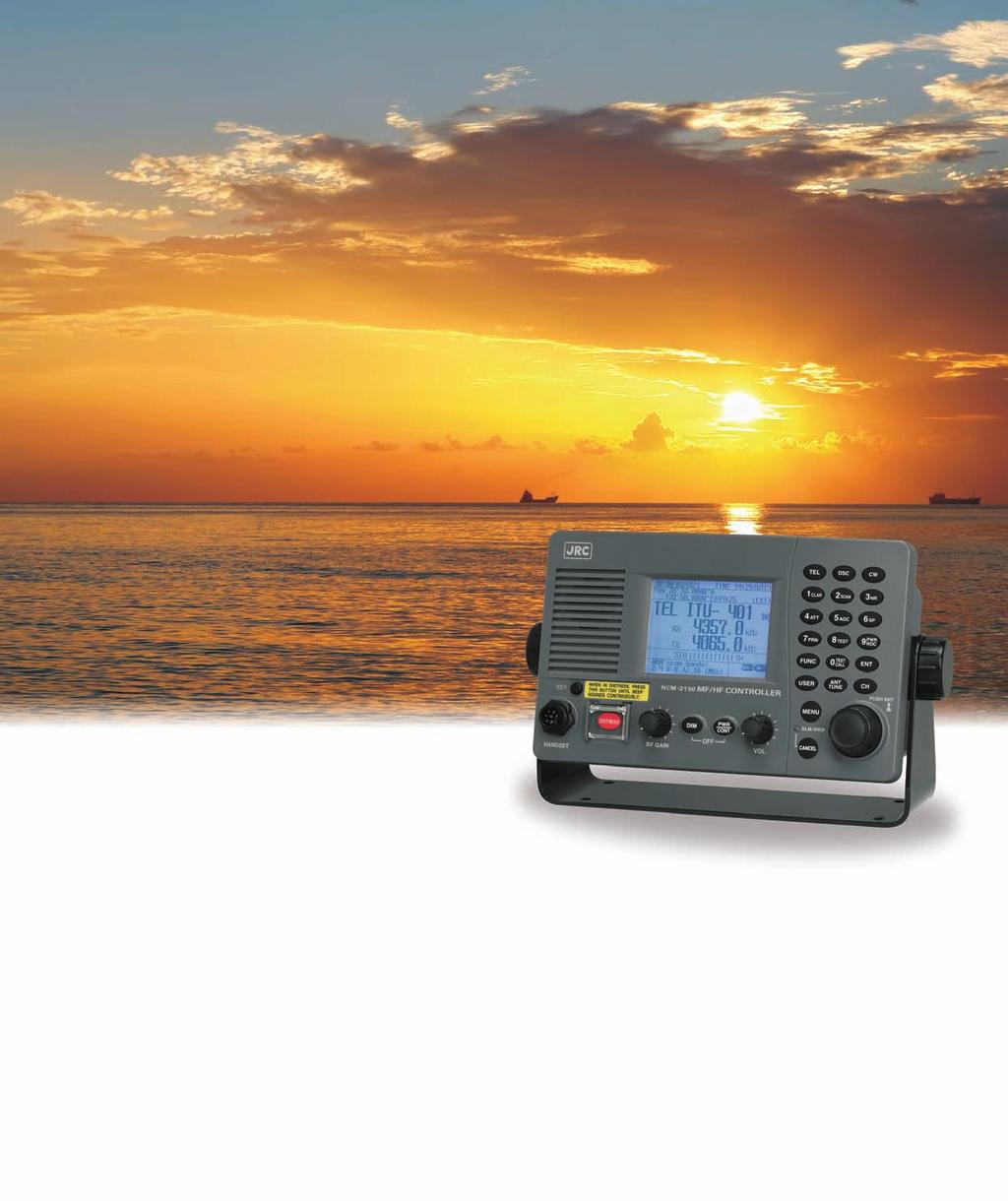 JSS-2150 MF/HF radio equipment the newly designed 150W MF/HF radio equipment delivers enhanced performance and stability 3.