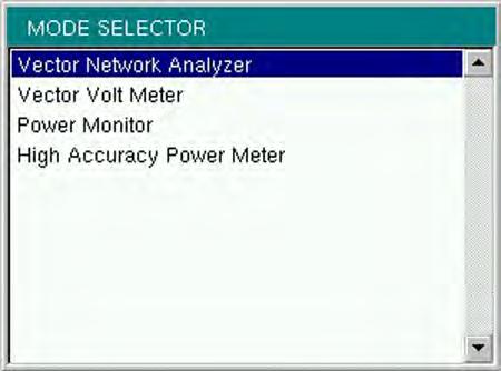 2-9 Mode Selector Chapter 2 Quick Start Guide 2-9 Mode Selector Select a VNA Master measurement mode (such as Vector Network Analyzer or Vector Volt Meter) by opening the Mode Selector List Box.