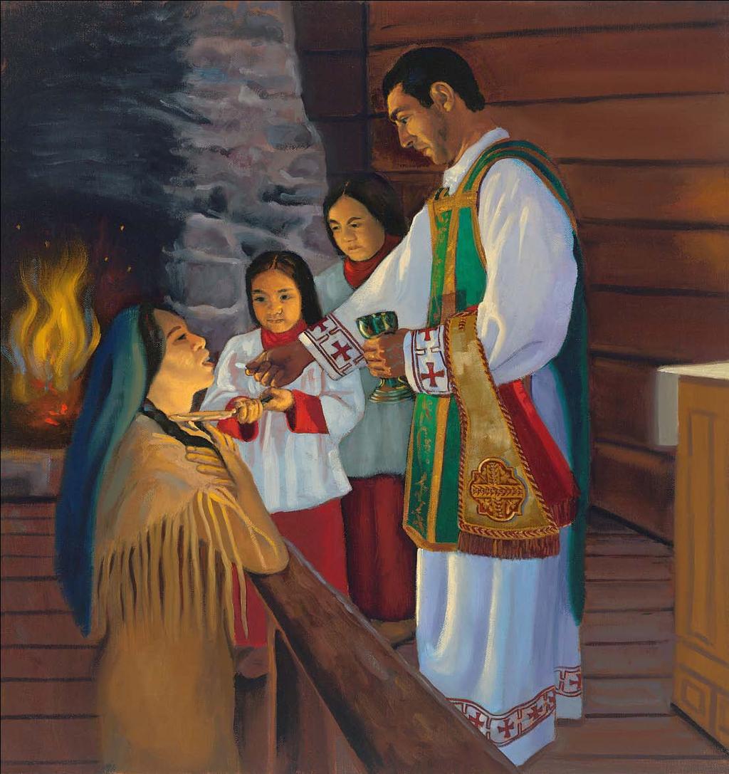 Kateri's First Holy Communion 1677 Kateri's life was forever changed by the sacred event of