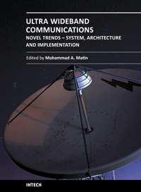 Ultra Wideband Communications: Novel Trends - System, Architecture and Implementation Edited by Dr.