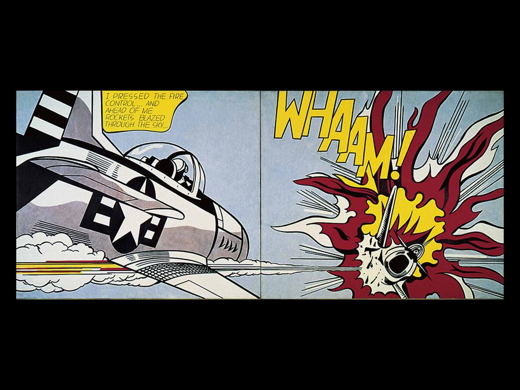 Roy Lichtenstein. Whaam!. 1963. 5 ft. 8 in. x 13 ft. 4 in. Pop Art is about collapsing the boundary between Fine Art and Popular Culture.