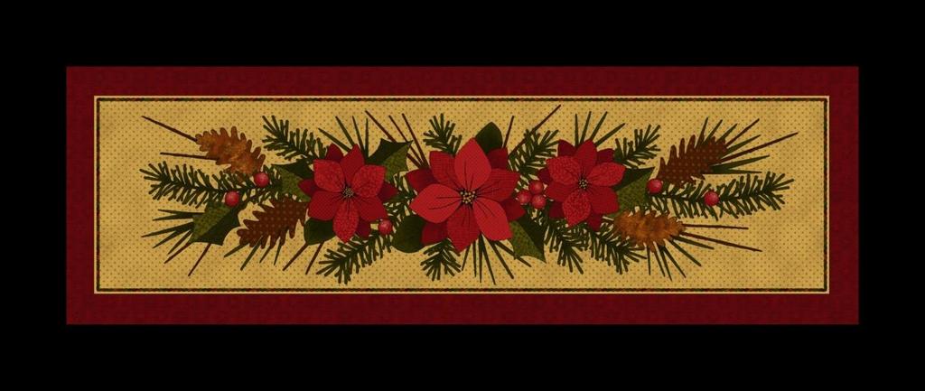 A Moose for Christmas Poinsettia Table Runners Approximately 13 X 26 1/2 yard of border and binding fabric: Poinsettia fabric- #1543-04 Black fabric- #2045-11 1/2 yard of backing fabric 1.