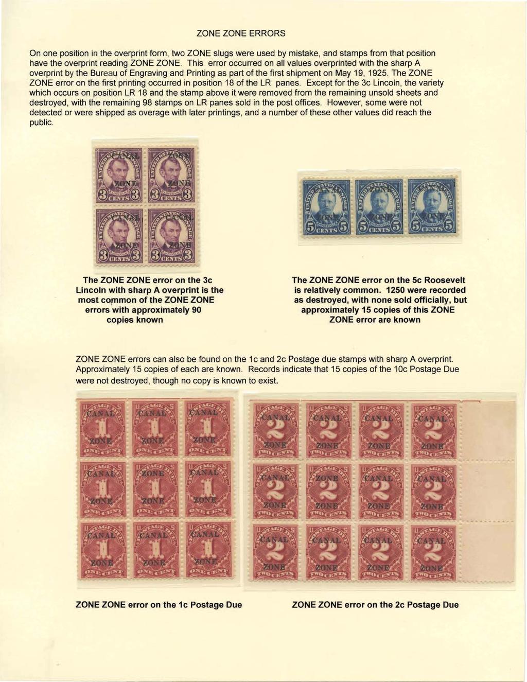 ZONE ZONE ERRORS On one position in the overprint form, two ZONE slugs were used by mistake, and stamps from that position have the overprint reading ZONE ZONE.