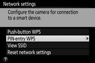PIN Entry (Android Only) 1 Enable the camera s built-in Wi-Fi. Press the G button to display the menus, then highlight Wi-Fi in the setup menu and press 2.