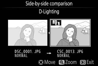 Select a retouched copy (shown by a N icon) or a photograph that has been retouched in full-frame playback. Press P, then highlight Retouch and press J. P button 2 Select Side-by-side comparison.