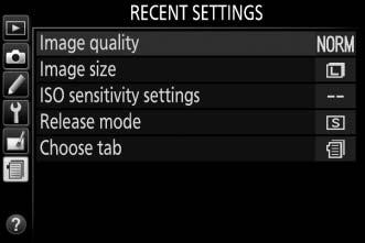 m Recent Settings/O My Menu Both recent settings, a menu listing the 20 most recently used settings, and My Menu, a custom menu listing up to 20 user-selected